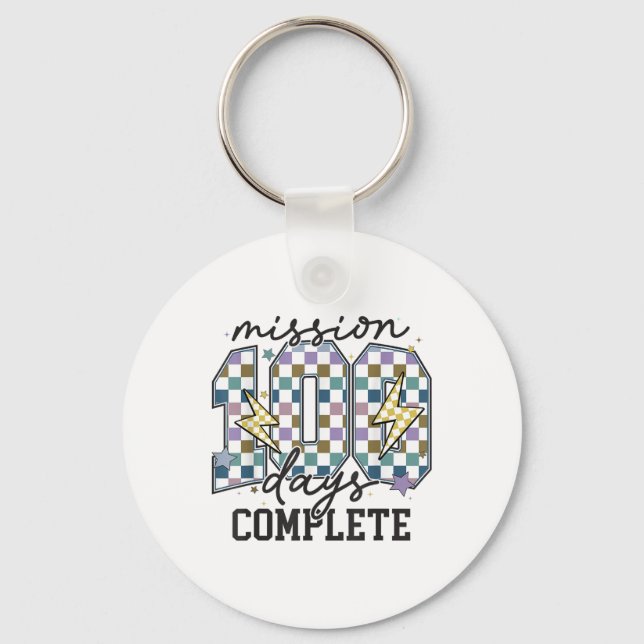 Mission 100 Days Complete Funny 100 Days Of School Key Ring (Front)