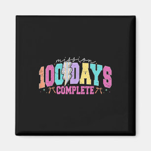 Mission 100 Days Complete Funny 100 Days Of School Magnet