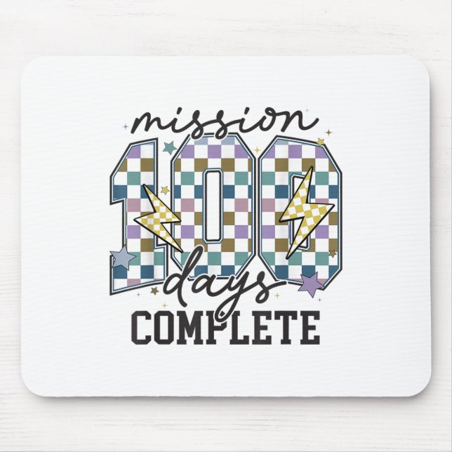 Mission 100 Days Complete Funny 100 Days Of School Mouse Pad (Front)