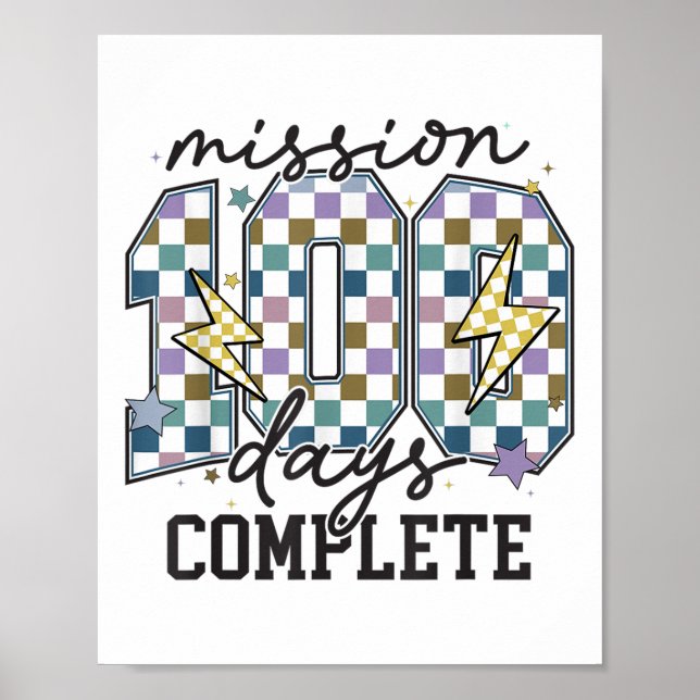 Mission 100 Days Complete Funny 100 Days Of School Poster (Front)
