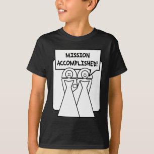 "Mission Accomplished" Marriage (homosexual) T-Shirt