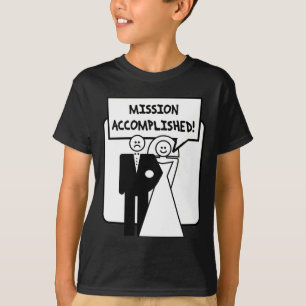 "Mission Accomplished" Marriage T-Shirt