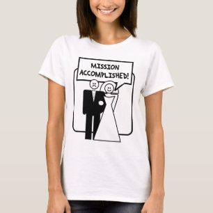 Mission Accomplished Marriage T-Shirt