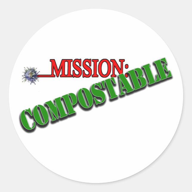 Mission: COMPOSTABLE Classic Round Sticker (Front)