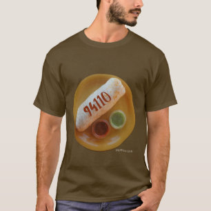 Mission District Burrito   San Francisco 94110 T-Shirt