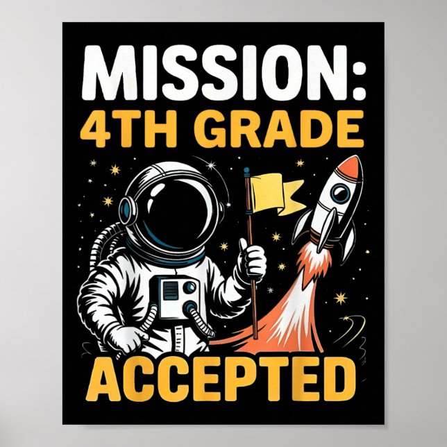 Mission Fourth 4th Grade Accepted Astronaut Back T Poster (Front)