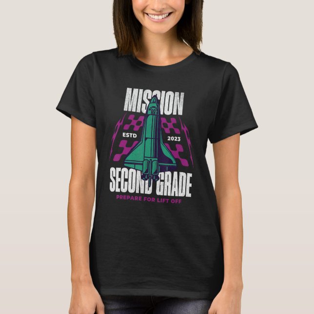 Mission Second Grade Space Rocket Back To School T-Shirt (Front)