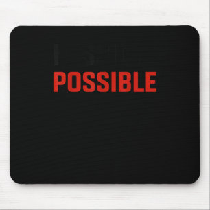Mission Ssible Motivational Insrational School Mouse Pad