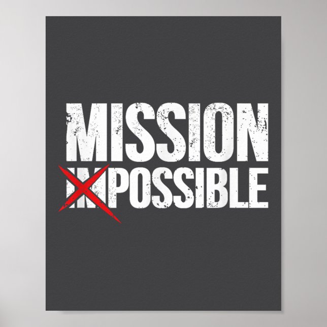 Mission Ssible Saying Quote Shirt. Insrational Rel Poster (Front)