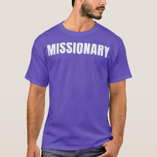 Missionary Funny Job Title Profession Birthday Gif T-Shirt