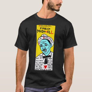 Mississippi Fred McDowell Blues Folk Art Classic T T-Shirt
