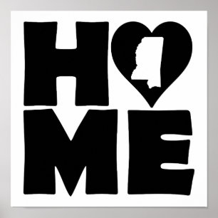 Mississippi Home Heart State Poster Sign