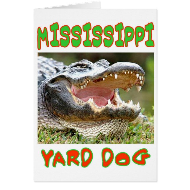 MISSISSIPPI YARD DOG (Front)