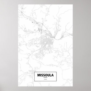 Missoula, Montana (black on white) Poster
