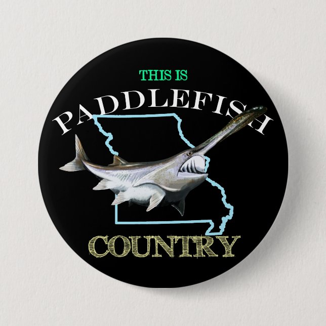 Missouri Is Paddlefish Country 7.5 Cm Round Badge (Front)