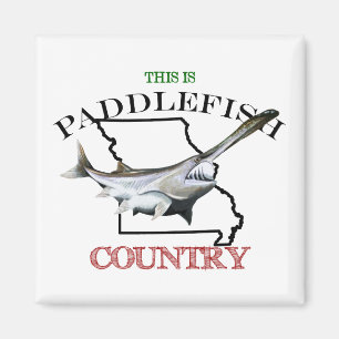Missouri Is Paddlefish Country Magnet
