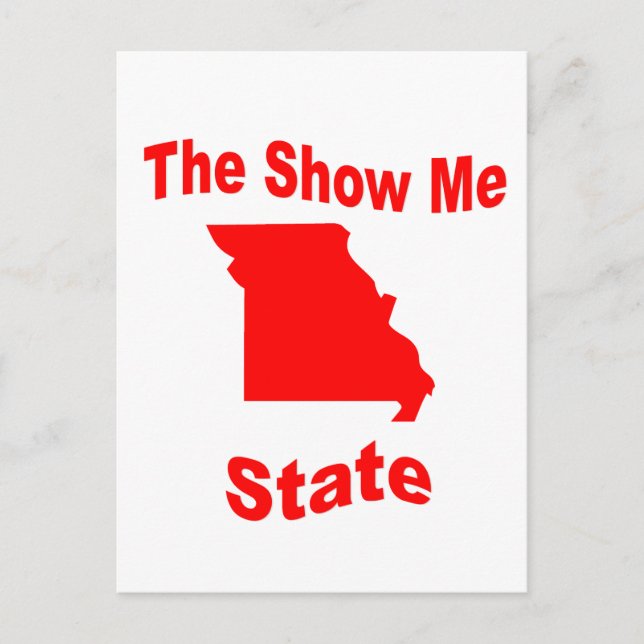 Missouri: The Show Me State Postcard (Front)