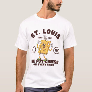 Missouri : we put cheese on everything T-Shirt