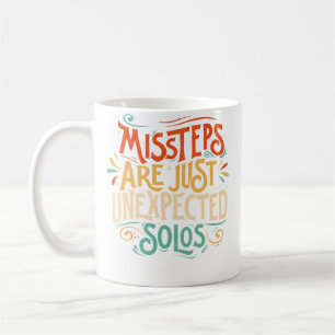 Missteps Are Just Unexpected Solos Dancer Dancing Coffee Mug