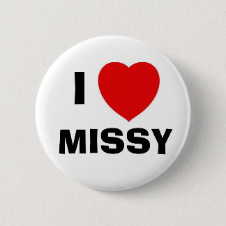 MISSY, I 6 CM ROUND BADGE