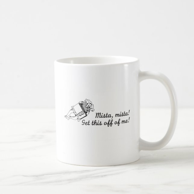 MIsta Mista Coffee Mug (Right)