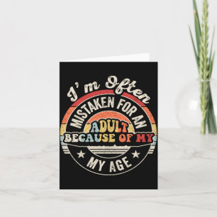 Mistaken For An Funny Sarcastic Retro Saying Card