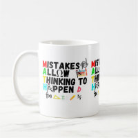 mistakes allow thinking to happen