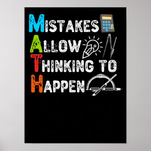 Mistakes Allow Thinking To Happen - Funny Math Poster