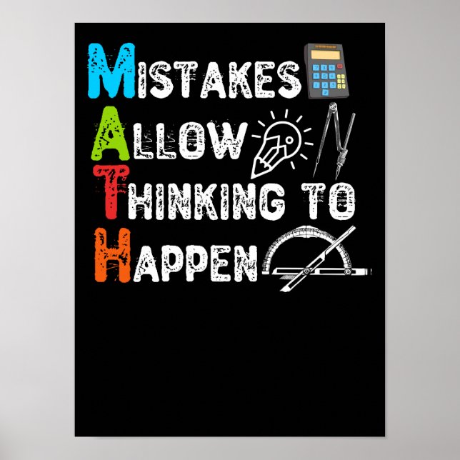 Mistakes Allow Thinking To Happen - Funny Math Poster (Front)