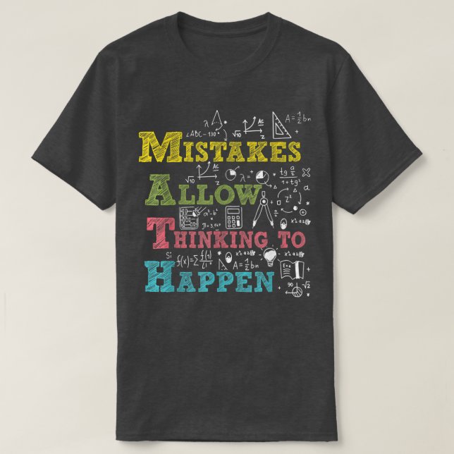 Mistakes Allow Thinking To Happen Math Day Back To T-Shirt (Design Front)
