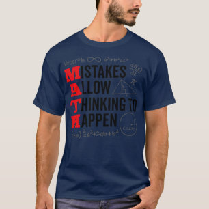 Mistakes Allow Thinking To Happen Math Day Back To T-Shirt