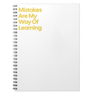 Mistakes Are My Way of Learning Notebook