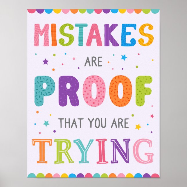 Mistakes Are Proof That You Are Trying Motivationa Poster (Front)