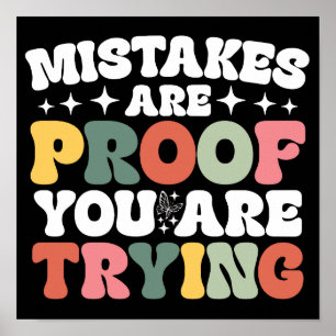 Mistakes Are Proof You Are Trying Inspirational Poster
