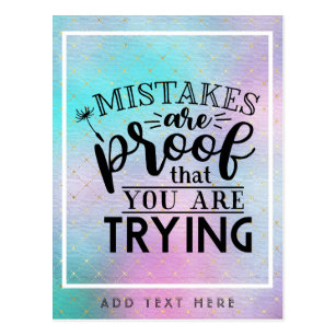 Mistakes Are Proof You Are Trying - Motivational Postcard