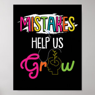 Mistakes Help Us Grow Growth Mindset Teacher Poster