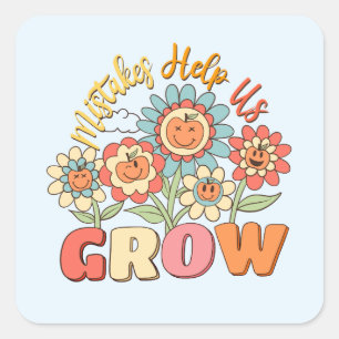 Mistakes Help Us Grow   Playful Floral Motivation Square Sticker