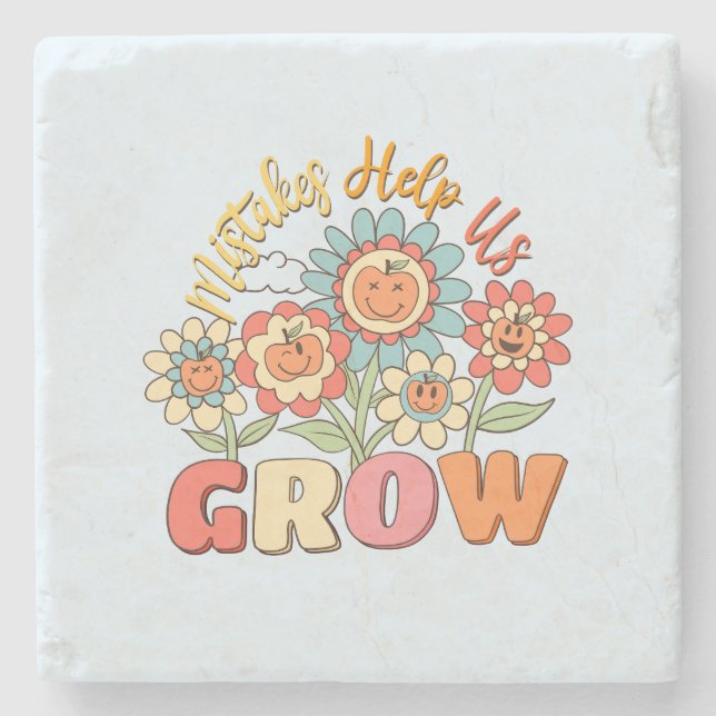 Mistakes Help Us Grow | Playful Floral Motivation Stone Coaster (Front)