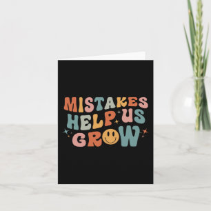 Mistakes Help Us Grow - Retro Groovy First Day of  Card