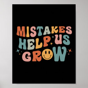 Mistakes Help Us Grow - Retro Groovy First Day Of Poster