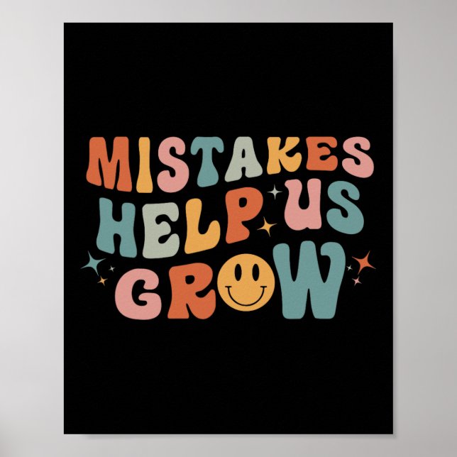 Mistakes Help Us Grow - Retro Groovy First Day Of  Poster (Front)