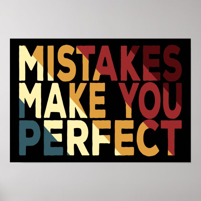 Mistakes Make You Perfect Poster (Front)