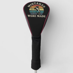 Mistakes Were Made Funny Golf Cart Club Motif  Head Cover