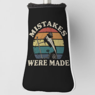 Mistakes Were Made Funny Golf Cart Club Motif  Head Cover