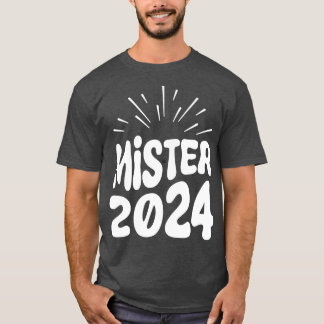 Mister 2024 T-Shirt