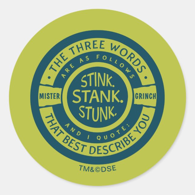 Mister Grinch | Stink Stank Stunk Classic Round Sticker (Front)