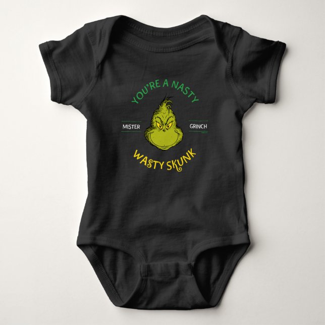 Mister Grinch | You're a Nasty Wasty Skunk Baby Bodysuit (Front)