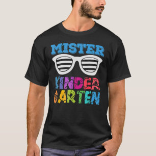 Mister Kindergarten Dude First Day Of Kindergarten T-Shirt