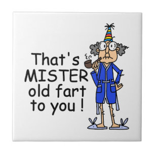 Mister Old Fart Birthday Humour Ceramic Tile