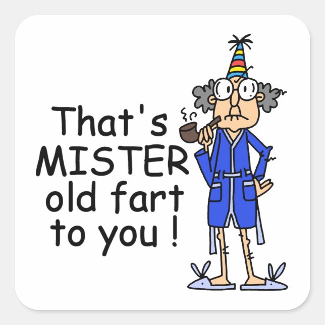 Mister Old Fart Birthday Humour Square Sticker (Front)